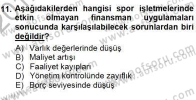 Spor Tesis İşletmesi ve Saha Malzeme Bilgisi Dersi 2012 - 2013 Yılı (Final) Dönem Sonu Sınav Soruları 11. Soru