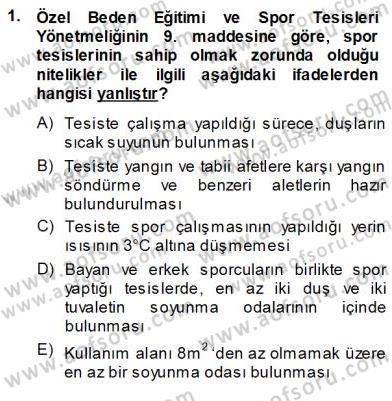 Spor Tesis İşletmesi ve Saha Malzeme Bilgisi Dersi Ara Sınavı Deneme Sınav Soruları 1. Soru