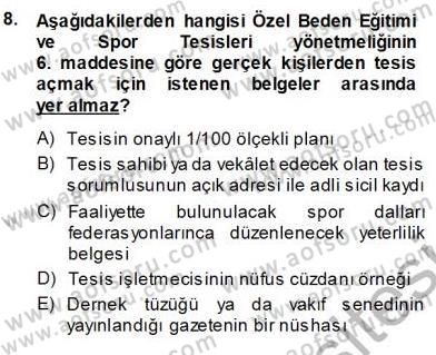 Spor Tesis İşletmesi ve Saha Malzeme Bilgisi Dersi 2013 - 2014 Yılı (Vize) Ara Sınav Soruları 8. Soru