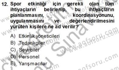 Spor Tesis İşletmesi ve Saha Malzeme Bilgisi Dersi 2013 - 2014 Yılı (Final) Dönem Sonu Sınav Soruları 12. Soru
