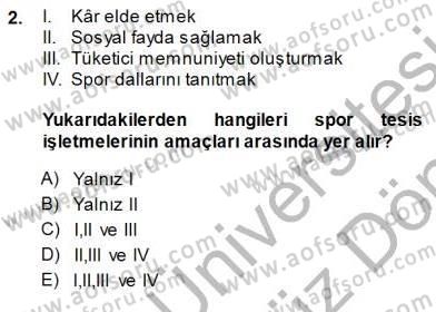 Spor Tesis İşletmesi ve Saha Malzeme Bilgisi Dersi 2013 - 2014 Yılı (Final) Dönem Sonu Sınav Soruları 2. Soru