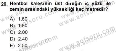 Spor Tesis İşletmesi ve Saha Malzeme Bilgisi Dersi 2013 - 2014 Yılı (Final) Dönem Sonu Sınav Soruları 20. Soru