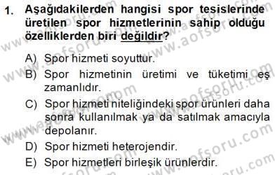 Spor Tesis İşletmesi ve Saha Malzeme Bilgisi Dersi 2014 - 2015 Yılı (Final) Dönem Sonu Sınav Soruları 1. Soru