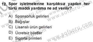 Spor Tesis İşletmesi ve Saha Malzeme Bilgisi Dersi 2014 - 2015 Yılı (Final) Dönem Sonu Sınav Soruları 12. Soru