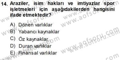 Spor Tesis İşletmesi ve Saha Malzeme Bilgisi Dersi 2014 - 2015 Yılı (Final) Dönem Sonu Sınav Soruları 14. Soru