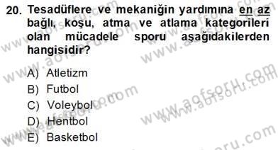 Spor Tesis İşletmesi ve Saha Malzeme Bilgisi Dersi 2014 - 2015 Yılı (Final) Dönem Sonu Sınav Soruları 20. Soru