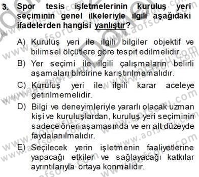 Spor Tesis İşletmesi ve Saha Malzeme Bilgisi Dersi 2014 - 2015 Yılı (Final) Dönem Sonu Sınav Soruları 3. Soru