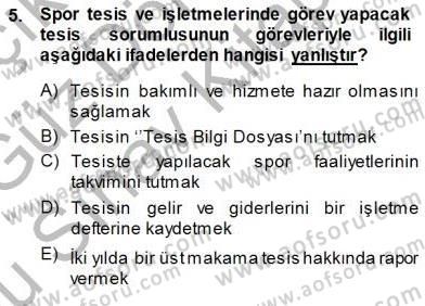 Spor Tesis İşletmesi ve Saha Malzeme Bilgisi Dersi 2014 - 2015 Yılı (Final) Dönem Sonu Sınav Soruları 5. Soru