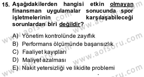 Spor Tesis İşletmesi ve Saha Malzeme Bilgisi Dersi 2014 - 2015 Yılı Tek Ders Sınav Soruları 15. Soru