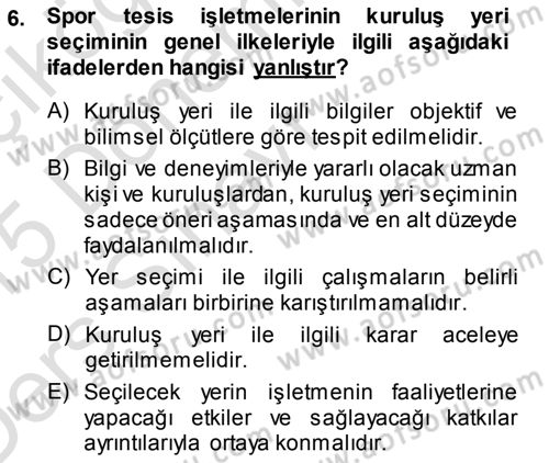 Spor Tesis İşletmesi ve Saha Malzeme Bilgisi Dersi 2014 - 2015 Yılı Tek Ders Sınav Soruları 6. Soru