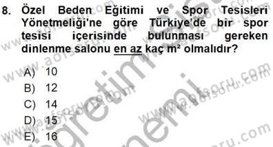 Spor Tesis İşletmesi ve Saha Malzeme Bilgisi Dersi Ara Sınavı Deneme Sınav Soruları 8. Soru