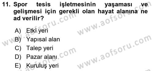 Spor Tesis İşletmesi ve Saha Malzeme Bilgisi Dersi 2015 - 2016 Yılı Tek Ders Sınav Soruları 11. Soru