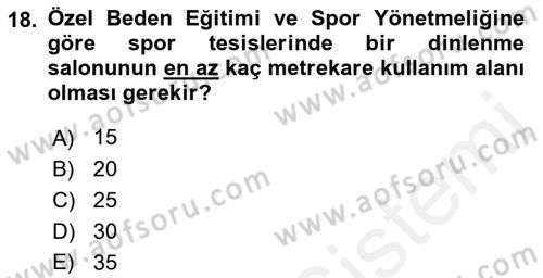 Spor Tesis İşletmesi ve Saha Malzeme Bilgisi Dersi 2015 - 2016 Yılı Tek Ders Sınav Soruları 18. Soru