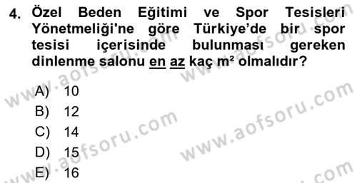 Spor Tesis İşletmesi ve Saha Malzeme Bilgisi Dersi 2016 - 2017 Yılı 3 Ders Sınav Soruları 4. Soru