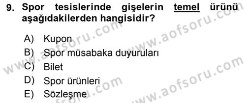 Spor Tesis İşletmesi ve Saha Malzeme Bilgisi Dersi 2016 - 2017 Yılı 3 Ders Sınav Soruları 9. Soru