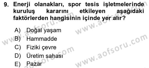 Spor Tesis İşletmesi ve Saha Malzeme Bilgisi Dersi 2016 - 2017 Yılı (Vize) Ara Sınav Soruları 9. Soru