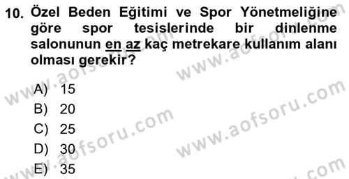 Spor Tesis İşletmesi ve Saha Malzeme Bilgisi Dersi 2017 - 2018 Yılı 3 Ders Sınav Soruları 10. Soru