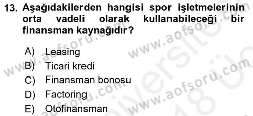 Spor Tesis İşletmesi ve Saha Malzeme Bilgisi Dersi 2017 - 2018 Yılı 3 Ders Sınav Soruları 13. Soru