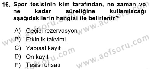 Spor Tesis İşletmesi ve Saha Malzeme Bilgisi Dersi Ara Sınavı Deneme Sınav Soruları 16. Soru