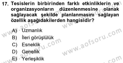 Spor Tesis İşletmesi ve Saha Malzeme Bilgisi Dersi 2017 - 2018 Yılı (Vize) Ara Sınav Soruları 17. Soru