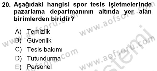 Spor Tesis İşletmesi ve Saha Malzeme Bilgisi Dersi Ara Sınavı Deneme Sınav Soruları 20. Soru