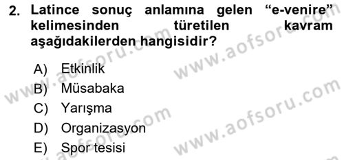 Spor Tesis İşletmesi ve Saha Malzeme Bilgisi Dersi 2018 - 2019 Yılı (Final) Dönem Sonu Sınav Soruları 2. Soru