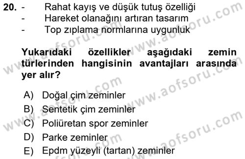Spor Tesis İşletmesi ve Saha Malzeme Bilgisi Dersi 2018 - 2019 Yılı (Final) Dönem Sonu Sınav Soruları 20. Soru