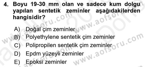 Spor Tesis İşletmesi ve Saha Malzeme Bilgisi Dersi 2018 - 2019 Yılı (Final) Dönem Sonu Sınav Soruları 4. Soru