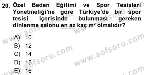 Spor Tesis İşletmesi ve Saha Malzeme Bilgisi Dersi 2018 - 2019 Yılı Yaz Okulu Sınav Soruları 20. Soru