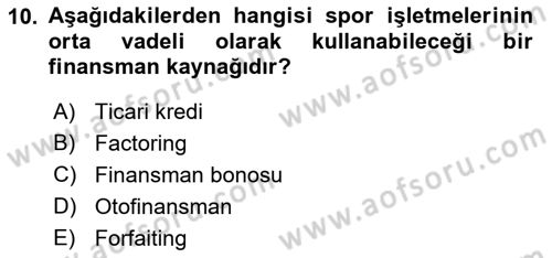 Spor Tesis İşletmesi ve Saha Malzeme Bilgisi Dersi 2019 - 2020 Yılı (Final) Dönem Sonu Sınav Soruları 10. Soru