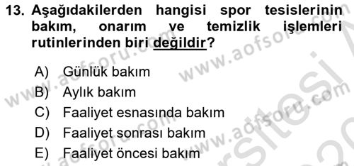 Spor Tesis İşletmesi ve Saha Malzeme Bilgisi Dersi 2019 - 2020 Yılı (Final) Dönem Sonu Sınav Soruları 13. Soru