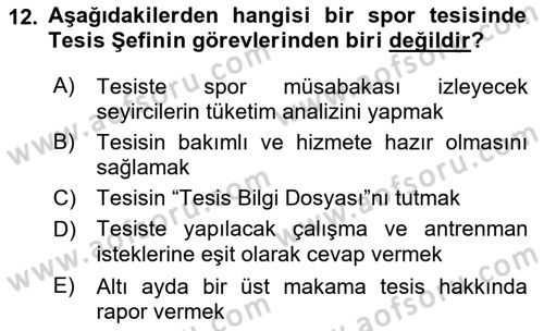 Spor Tesis İşletmesi ve Saha Malzeme Bilgisi Dersi Ara Sınavı Deneme Sınav Soruları 12. Soru