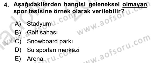 Spor Tesis İşletmesi ve Saha Malzeme Bilgisi Dersi 2021 - 2022 Yılı (Vize) Ara Sınav Soruları 4. Soru