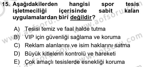 Spor Tesis İşletmesi ve Saha Malzeme Bilgisi Dersi 2022 - 2023 Yılı Yaz Okulu Sınav Soruları 15. Soru