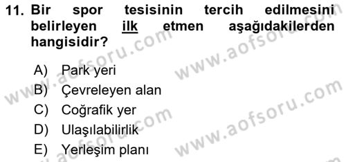 Spor Tesis İşletmesi ve Saha Malzeme Bilgisi Dersi Ara Sınavı Deneme Sınav Soruları 11. Soru