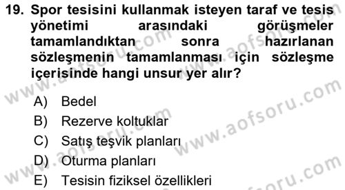 Spor Tesis İşletmesi ve Saha Malzeme Bilgisi Dersi Ara Sınavı Deneme Sınav Soruları 19. Soru