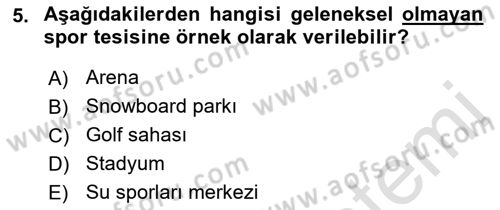 Spor Tesis İşletmesi ve Saha Malzeme Bilgisi Dersi Ara Sınavı Deneme Sınav Soruları 5. Soru