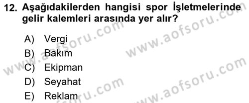 Spor Tesis İşletmesi ve Saha Malzeme Bilgisi Dersi 2023 - 2024 Yılı Yaz Okulu Sınav Soruları 12. Soru
