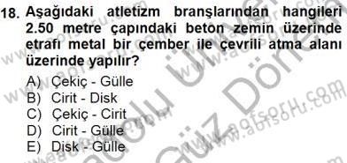 Spor Tesisi İşletmeciliği ve Saha Malzeme Bilgisi Dersi 2012 - 2013 Yılı (Final) Dönem Sonu Sınavı 18. Soru