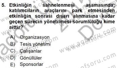 Spor Tesisi İşletmeciliği ve Saha Malzeme Bilgisi Dersi 2015 - 2016 Yılı (Final) Dönem Sonu Sınavı 5. Soru