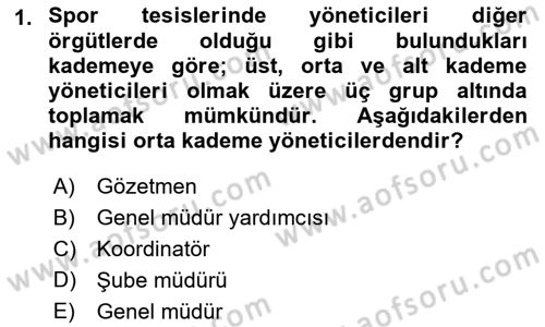 Spor Tesisi İşletmeciliği ve Saha Malzeme Bilgisi Dersi 2022 - 2023 Yılı (Vize) Ara Sınavı 1. Soru