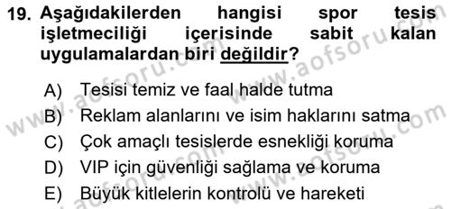 Spor Tesisi İşletmeciliği ve Saha Malzeme Bilgisi Dersi 2022 - 2023 Yılı (Vize) Ara Sınavı 19. Soru