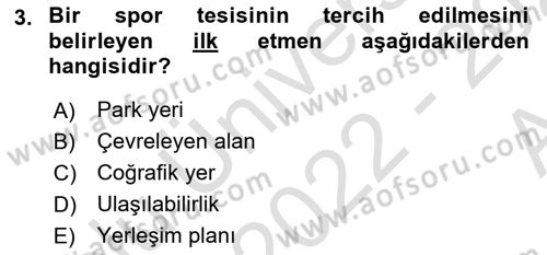 Spor Tesisi İşletmeciliği ve Saha Malzeme Bilgisi Dersi 2022 - 2023 Yılı (Vize) Ara Sınavı 3. Soru