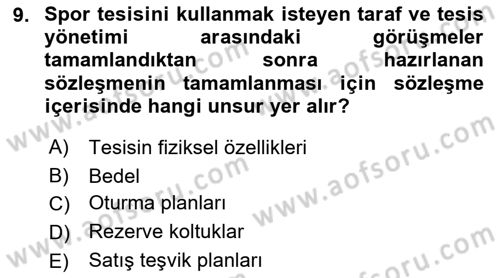 Spor Tesisi İşletmeciliği ve Saha Malzeme Bilgisi Dersi 2022 - 2023 Yılı (Vize) Ara Sınavı 9. Soru