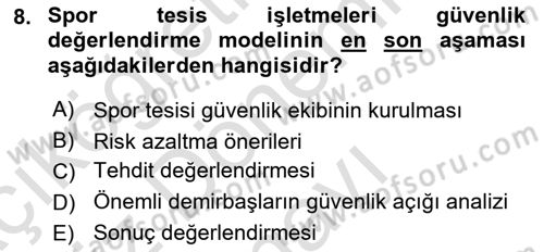 Spor Tesisi İşletmeciliği ve Saha Malzeme Bilgisi Dersi 2022 - 2023 Yılı (Final) Dönem Sonu Sınavı 8. Soru