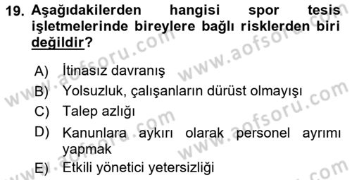 Spor Tesisi İşletmeciliği ve Saha Malzeme Bilgisi Dersi 2023 - 2024 Yılı (Final) Dönem Sonu Sınavı 19. Soru