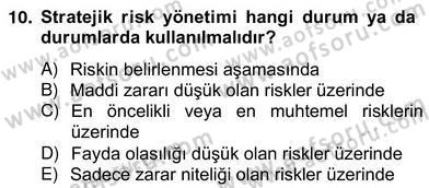 Sporda Risk Yönetimi Dersi 2012 - 2013 Yılı (Vize) Ara Sınav Soruları 10. Soru