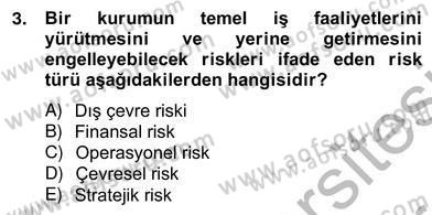 Sporda Risk Yönetimi Dersi 2012 - 2013 Yılı (Vize) Ara Sınav Soruları 3. Soru