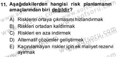 Sporda Risk Yönetimi Dersi 2013 - 2014 Yılı (Vize) Ara Sınav Soruları 11. Soru