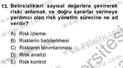 Sporda Risk Yönetimi Dersi 2013 - 2014 Yılı (Vize) Ara Sınav Soruları 13. Soru